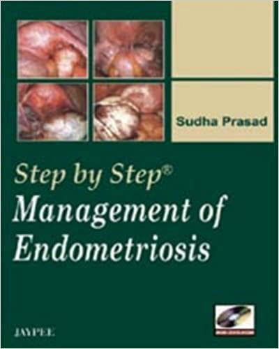 Step By Step Management Of Endometriosis With Dvd-Rom 1st Edition By Prasad