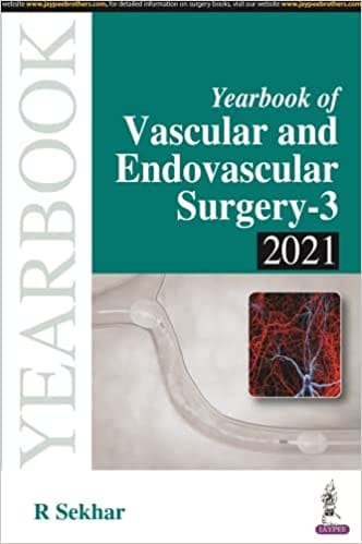 Yearbook Of Vascular And Endovascular Surgery-3 2021 1st Edition By R Sekhar