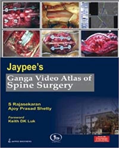 Jaypee'S Ganga Video Atlas Of Spine Surgery Over 50 Proc.In 6 Dvds 1st Edition By Rajasekaran S