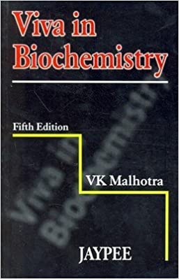 Viva In Biochemistry 5th Edition By Malhotra