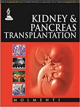 Kidney & Pancreas Transplantation 1st Edition By Molment I