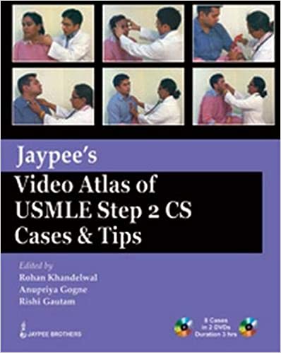 Jaypee'S Video Atlas Of Usmle Step 2 Cs Cases & Tips 8 Cases In 2 Dvds Duration 3 Hrs 1st Edition By Khandelwal