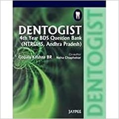 Dentogist 4Th Year Bds Que.Bank Ntruhs A.P 1st Edition By Krishna Gopala