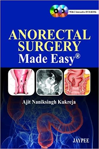 Anorectal Surgery Made Easy With Dvd-Roms 1st Edition By Kukreja
