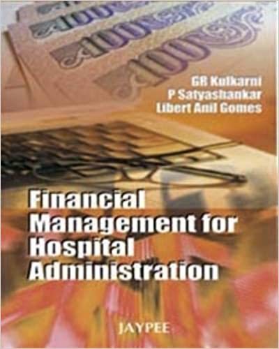 Financial Management Hospital Administration 1st Edition By Kulkarni