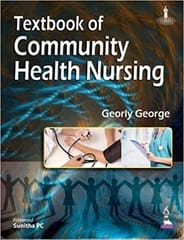 Textbook Of Community Health Nursing 1st Edition By George Georly