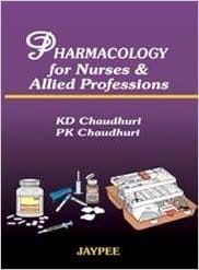 Pharmacology For Nurses & Allied Professions 1st Edition By Chaudhuri
