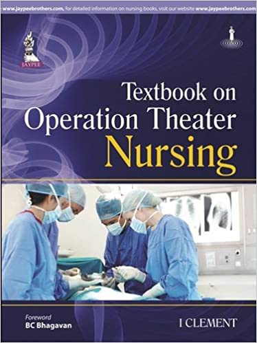 Textbook On Operation Theater Nursing 1st Edition By Clement I
