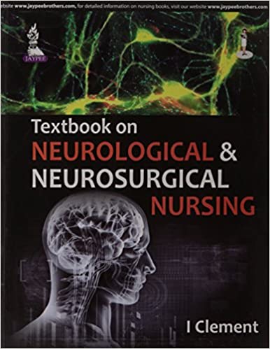 Textbook On Neurological & Neurosurgical Nursing 1st Edition By Clement I