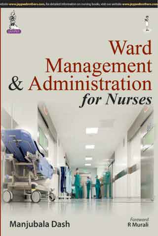 Ward Management & Administration For Nurses 1st Edition By Dash Manjubala