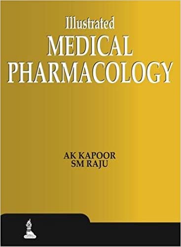 Illustrated Medical Pharmacology 1st Edition By Ak Kapoor Sm Raju