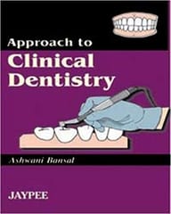 Approach To Clinical Dentistry 1st Edition By Bansal