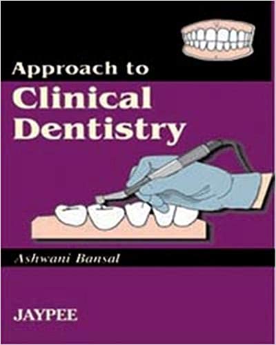 Approach To Clinical Dentistry 1st Edition By Bansal