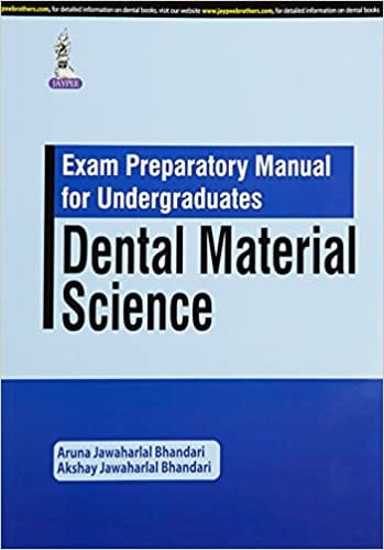 Exam Preparatory Manual For Undergraduates Dental Material Science 1st Edition By Bhandari Aruna Jawaharlal
