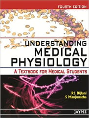 Understanding Medical Physiology A Textbook For Medical Students 4th Edition By Bijlani