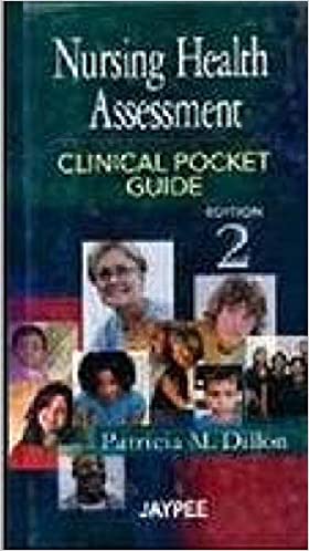 Nursing Health Assessment Clinical Pocket Guide 2nd Edition By Dillon