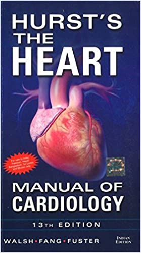 Hurst'S The Heart Manual Of Cardiology 13th Edition By Walsh