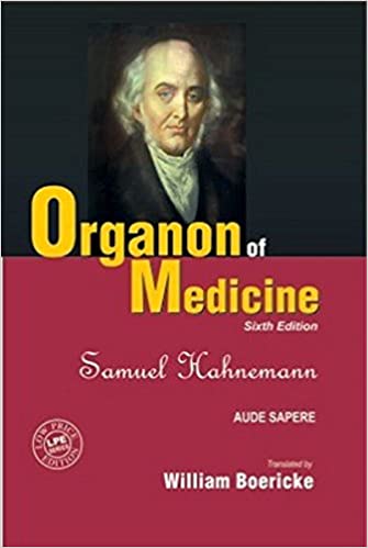 Organon Of Medicine 6Th Edition (Student Edition) 6th Edition By Hahnemann Samuel