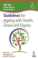 Guidelines for Ageing with Health Grace and Dignity 2nd Edition 2022 by SM Tuli