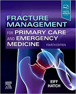 Fracture Management for Primary Care and Emergency Medicine 4th Edition 2021 By Eiff
