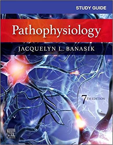 Study Guide for Pathophysiology 7th EditionD 2021 By Banasik