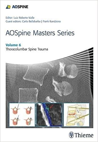 AOSpine Masters Series Volume 6: Thoracolumbar Spine Trauma 2015 By Vialle