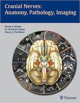 Cranial Nerves Anatomy Pathology Imaging 2010 By BINDER