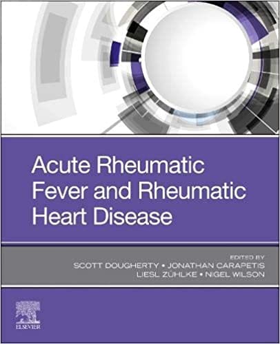 Acute Rheumatic Fever and Rheumatic Heart Disease-1st Edition 2020 By Dougherty