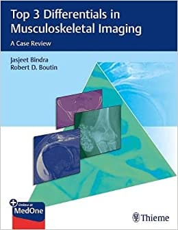 Top 3 Differentials in Musculoskeletal Imaging 1st Ed. 2020 By Bindra