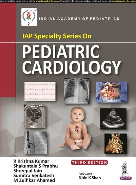 IAP Specialty Series on Pediatric Cardiology 3rd Edition 2022 by R Krishna Kumar