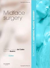 Techniques in Aesthetic Plastic Surgery: Midface Surgery With DVD 2009 By De Castro Publisher Elsevier