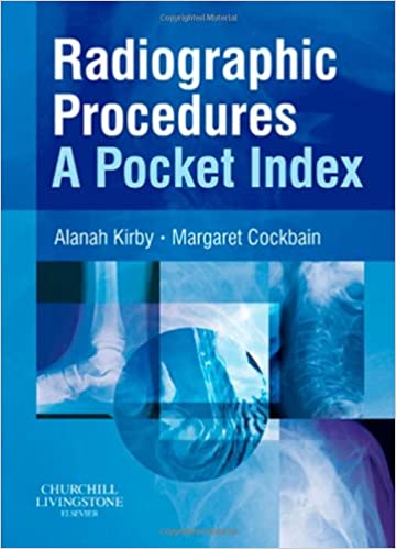 Radiographic Procedures: A Pocket Index 2008 By Kirby Publisher Elsevier