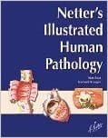 Netter's Illustrated Human Pathology 2005 By Buja Publisher Elsevier