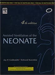 Assisted Ventilation of the Neonate 4th Edition 2009 By Goldsmith Publisher Elsevier