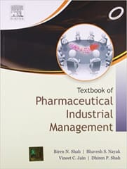 Textbook of Pharmaceutical Industrial Management 2010 By Shah B.N. Publisher Elsevier