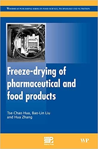 Freeze Drying of Pharmaceutical and Food Products 2010 By Hua T. Publisher Elsevier