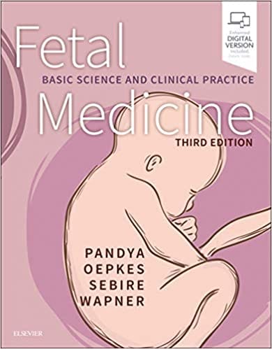 Fetal Medicine: Basic Science and Clinical Practice 3rd Edition 2020 By Pandya Publisher Elsevier