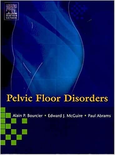 Pelvic Floor Disorders 2004 By Bourcier Publisher Elsevier