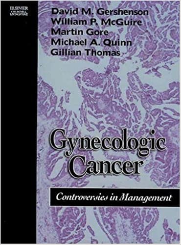Gynecologic Cancer: Controversies in Management 2005 By Gershenson Publisher Elsevier