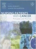 Nursing Patients With Cancer: Principles & Practice 2006 By Kearney Publisher Elsevier
