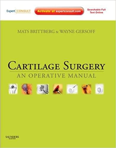 Cartilage Surgery: An Operative Manual 2011 By Brittberg Publisher Elsevier