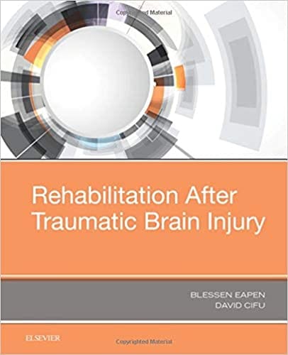 Rehabilitation After Traumatic Brain Injury 2018 By Eapen Publisher Elsevier