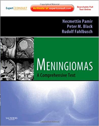 Meningiomas: Expert Consult - Online and Print 2010 By Pamir Publisher Elsevier