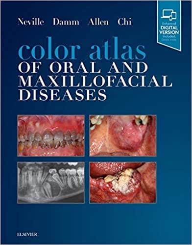 Color Atlas of Oral and Maxillofacial Diseases 2019 By Neville Publisher Elsevier