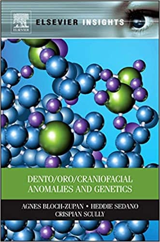 Dento Oro Craniofacial Anomalies & Genetics 2012 By Bloch-Zupan Publisher Elsevier