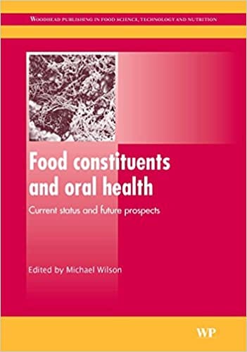 Food Constituents & Oral Health 2009 By Wilson Publisher Elsevier