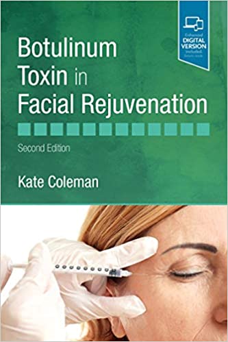 Botulinum Toxin in Facial Rejuvenation 2nd Edition 2020 By Coleman Publisher Elsevier