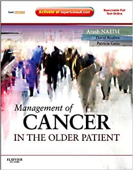 Management of Cancer in the Older Patient 2012 By Naeim Publisher Elsevier