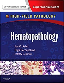 High-Yield Pathology: Hematopathology 2013 By Aster Publisher Elsevier