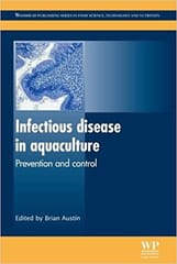 Infectious Disease in Aquaculture: Prevention & Control 2012 By Austin Publisher Elsevier